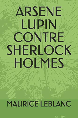 Arsene Lupin Contre Sherlock Holmes